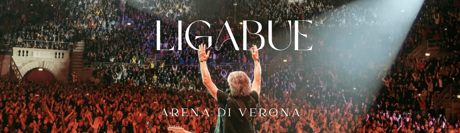 ligabue-arena-di-verona-tickets-concert-concerto-biglietti